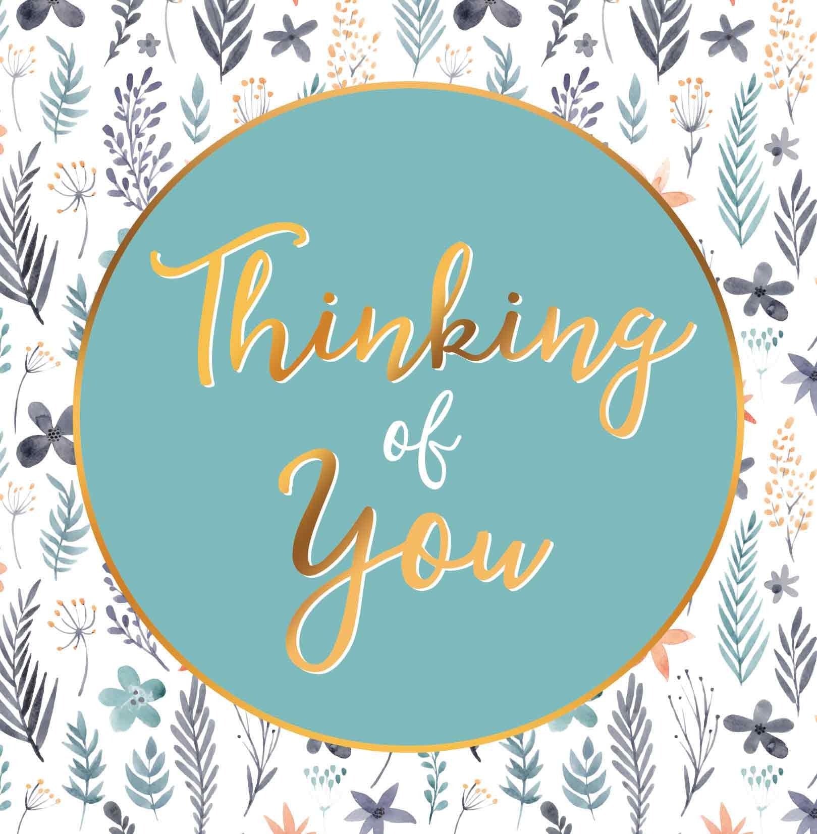 Op deze wenskaart staan bloemen in diverse kleuren met in het midden een mintgroene crikel met gouden omlijning en de tekst: "Thinking of you".