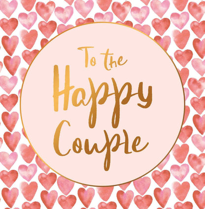 Op deze wenskaart staan hartjes met in het midden een beige cirkel met gouden omlijning en de tekst: "To the happy couple".