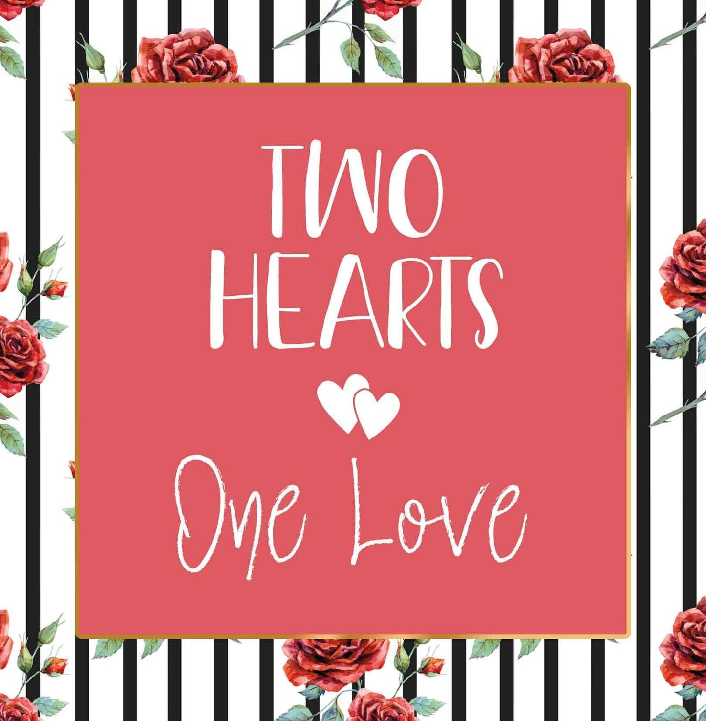 Op deze wenskaart staan zwarte lijnen met rode rozen. In het midden staat een rode vierkant met gouden omlijning en de tekst: "Two hearts one love".