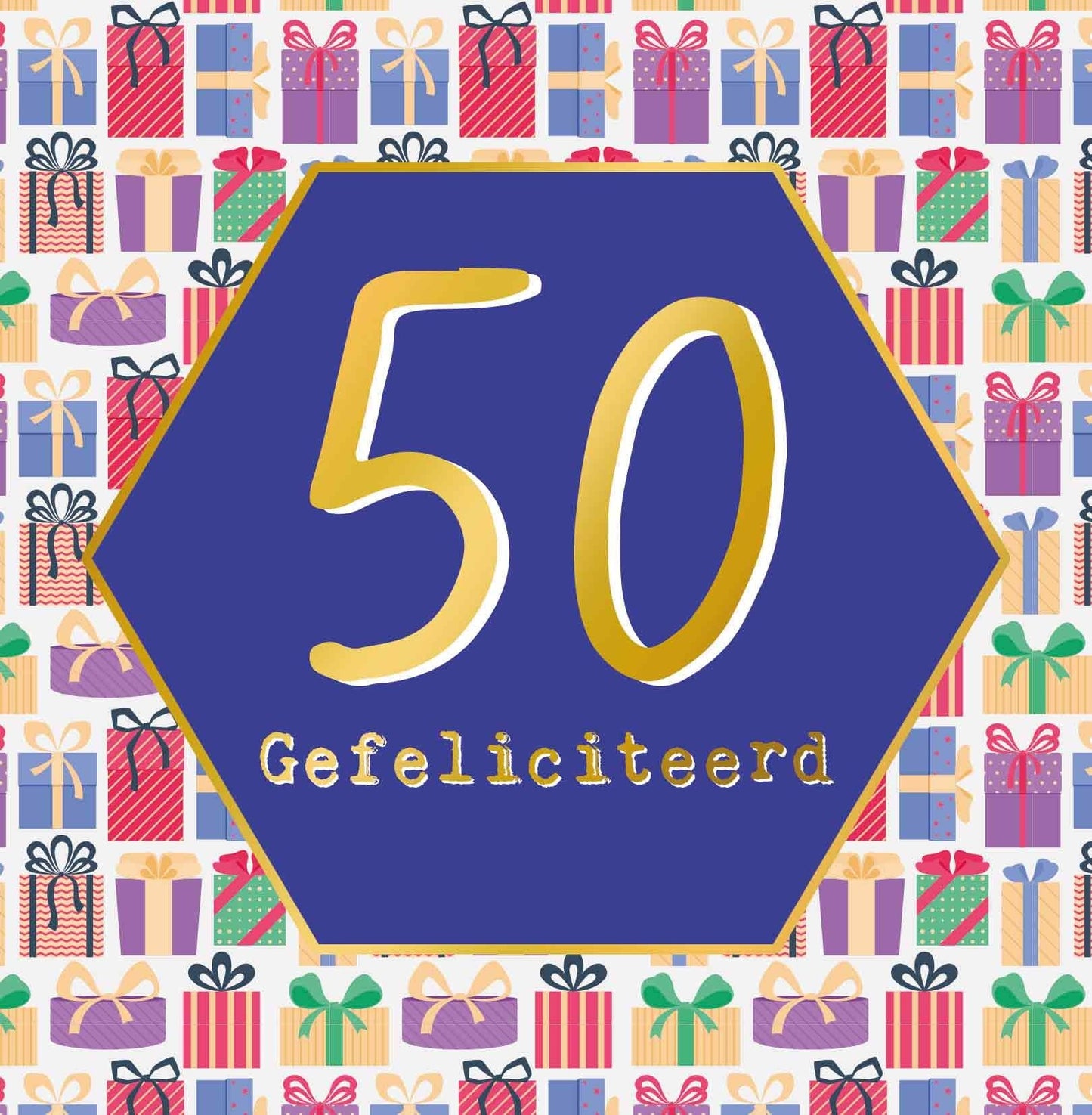 Op deze wenskaart staan cadeautjes in diverse kleuren met in het midden een paarse zeshoek met gouden omlijning en de tekst: "50 gefeliciteerd".