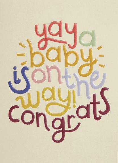 Op deze wenskaart staat de tekst: "Yay a baby is on the way congrats".