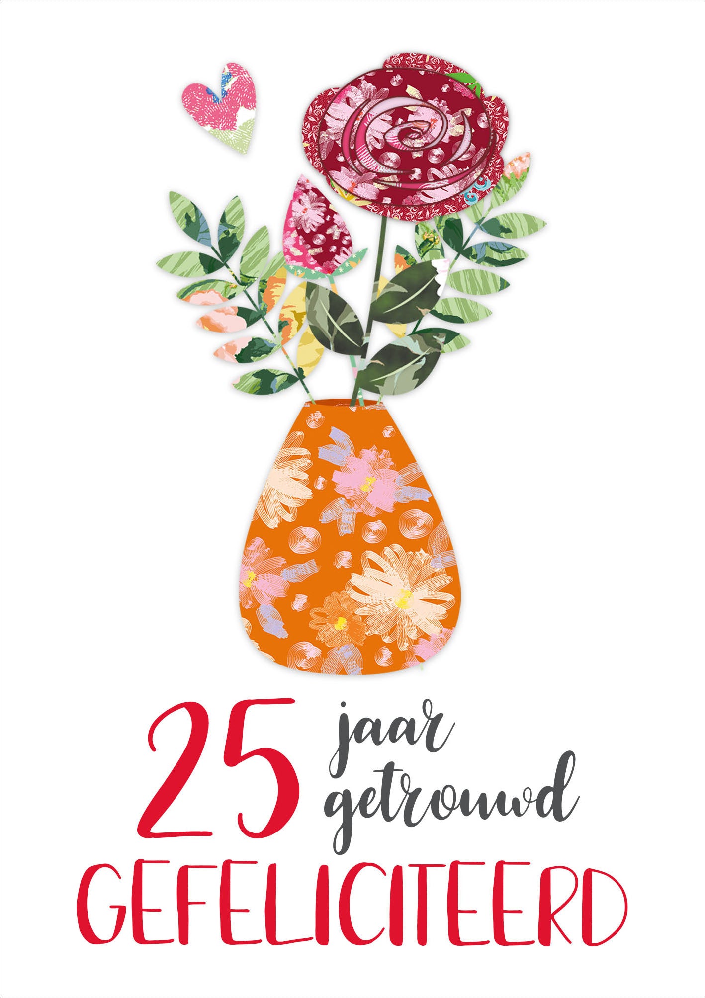 Op deze wenskaart staat een vaas met rozen en daaronder de tekst: "25 jaar getrouwd gefeliciteerd".