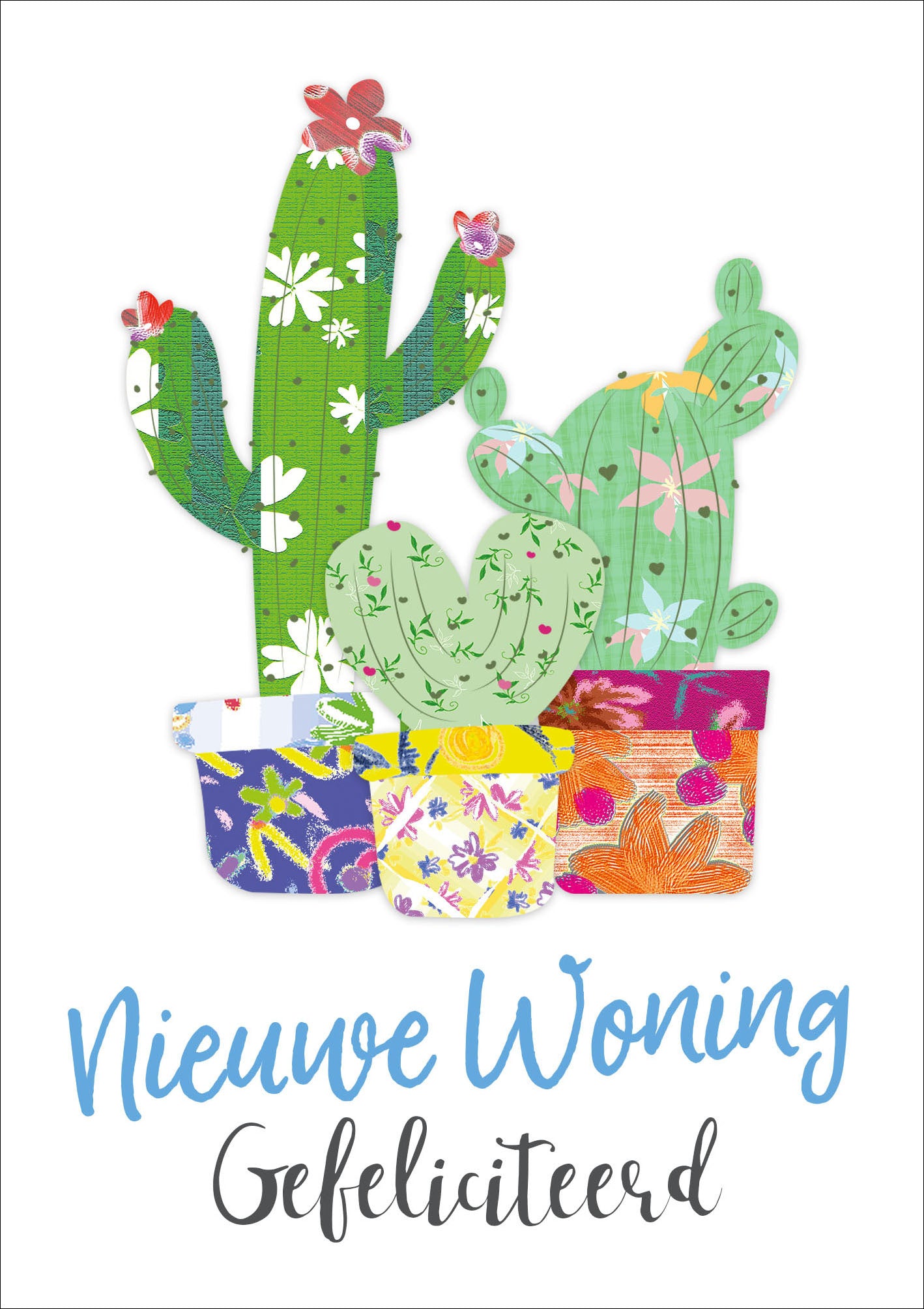 Op deze wenskaart staan drie cactussen in vasen met daaronder de tekst: "Nieuwe woning gefeliciteerd".