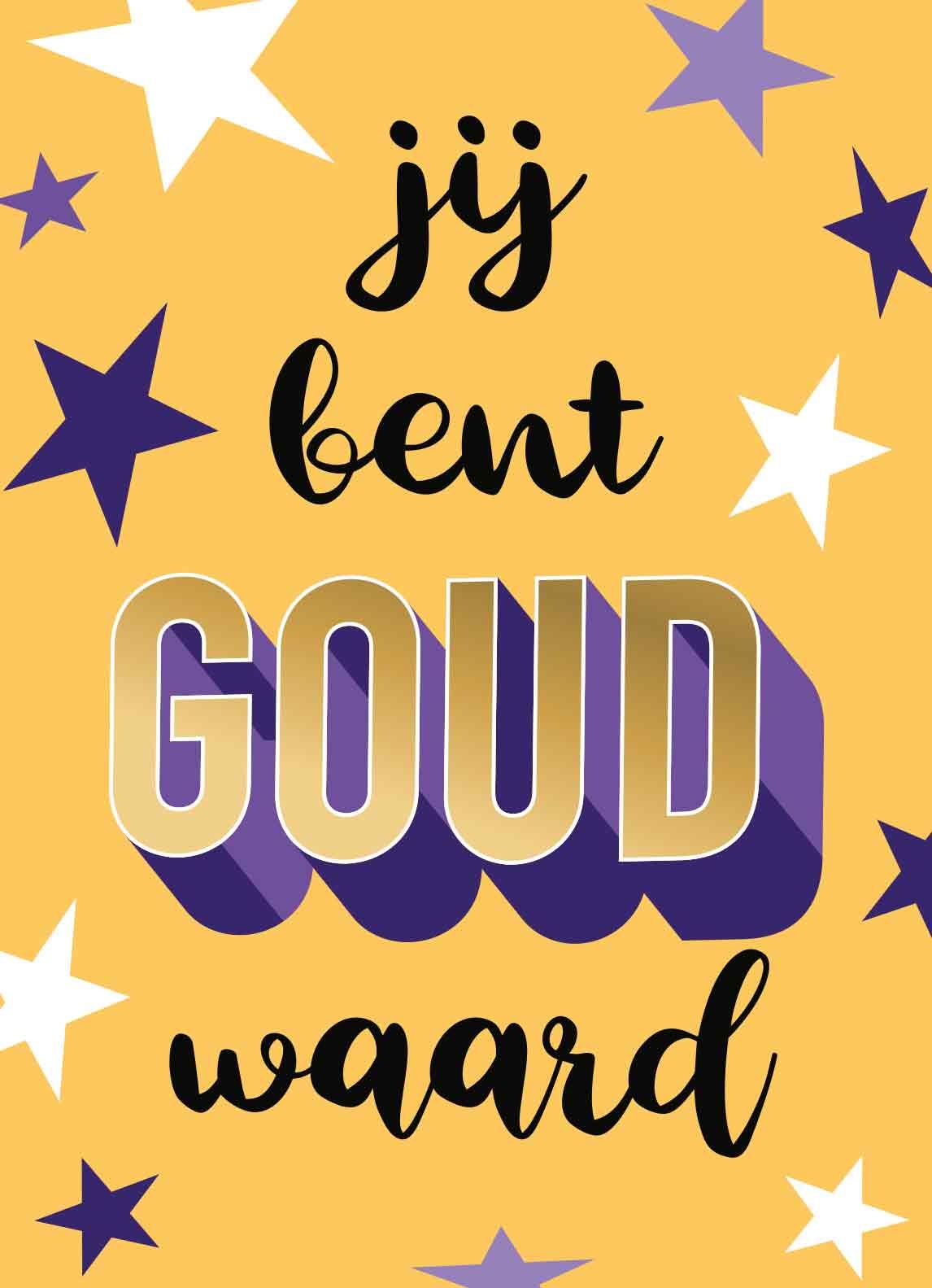 Jij bent goud waard