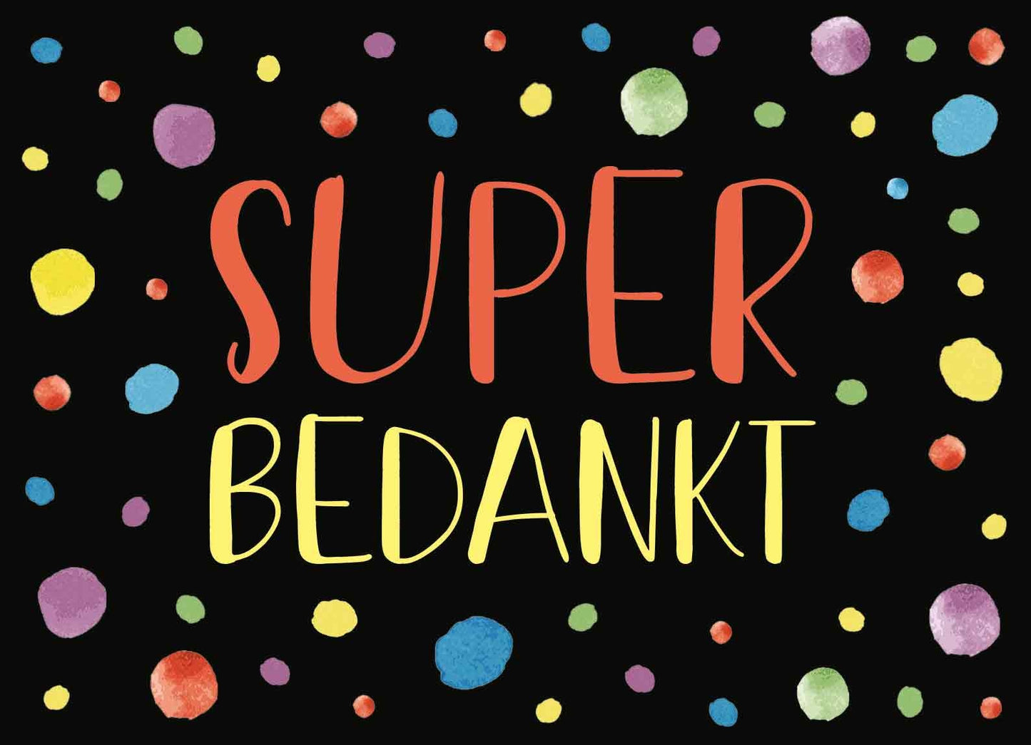 Super bedankt