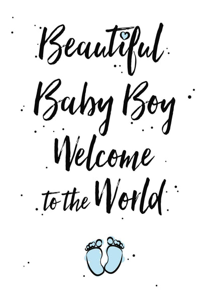 Op deze wenskaart staat de tekst: "Beautiful baby boy welcome to the world" met babyvoetjes eronder.