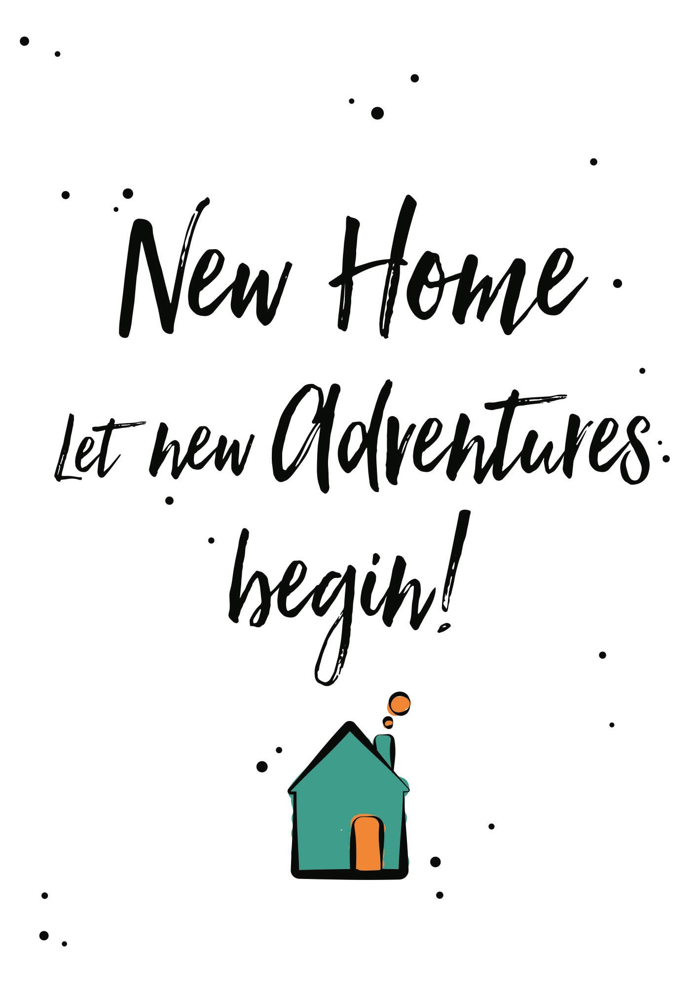 Op deze wenskaart staat de tekst: "New home let new adventures begin!" met een huisje eronder.