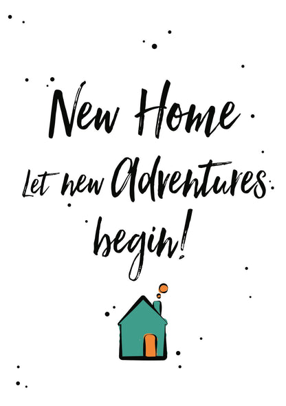 Op deze wenskaart staat de tekst: "New home let new adventures begin!" met een huisje eronder.