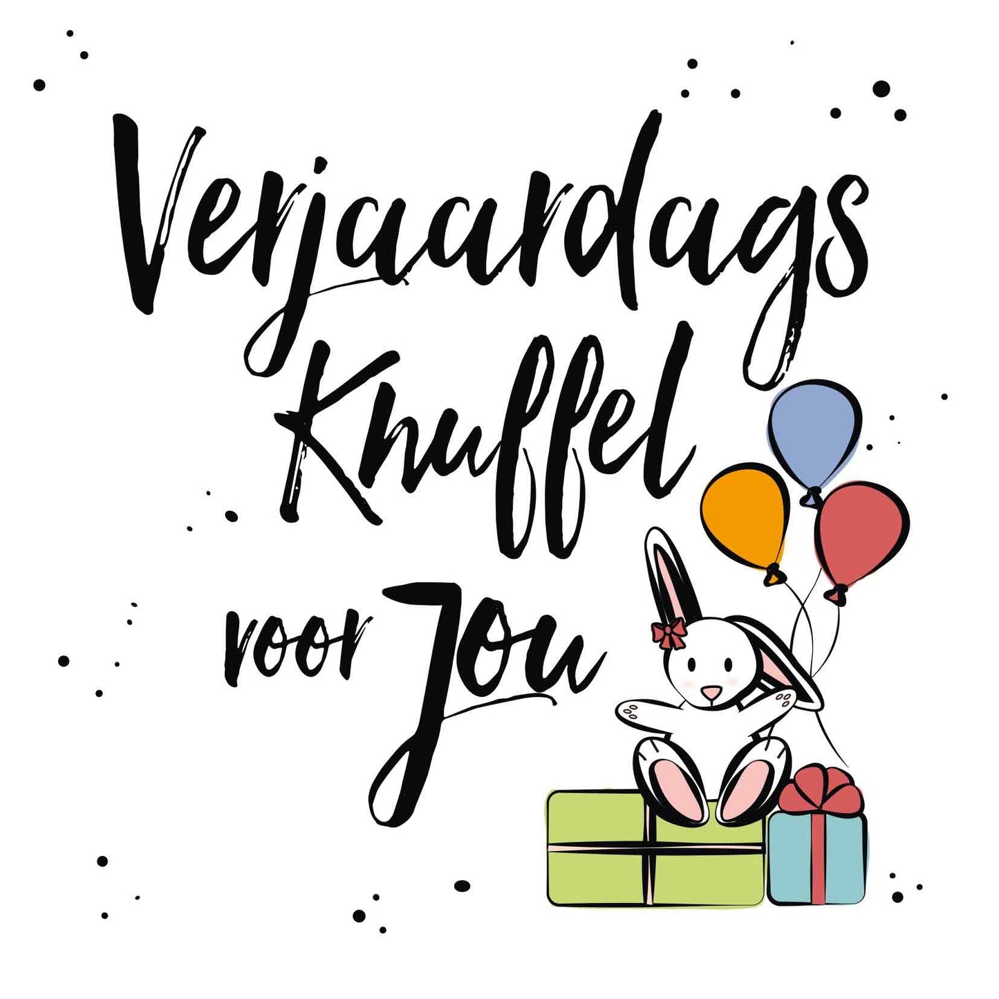 Verjaardagsknuffel voor jou