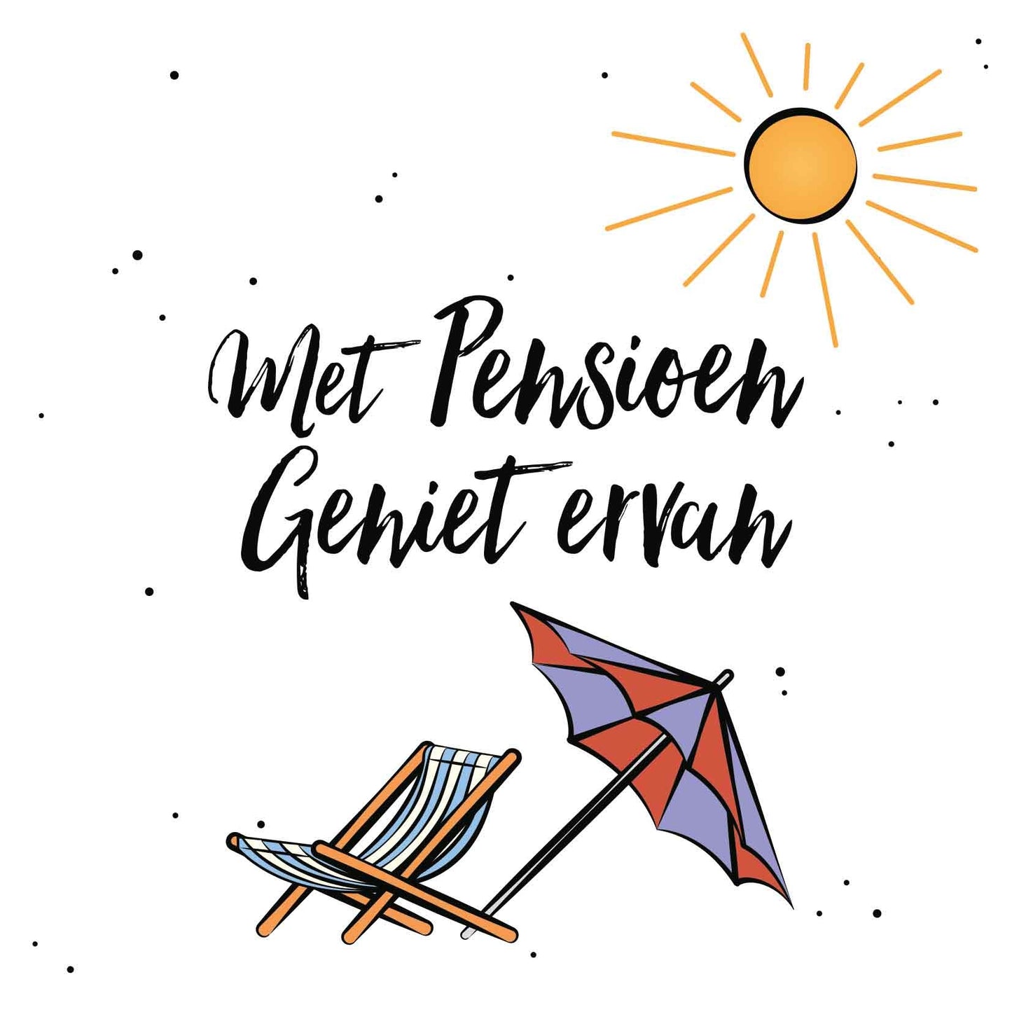 Met pensioen geniet ervan