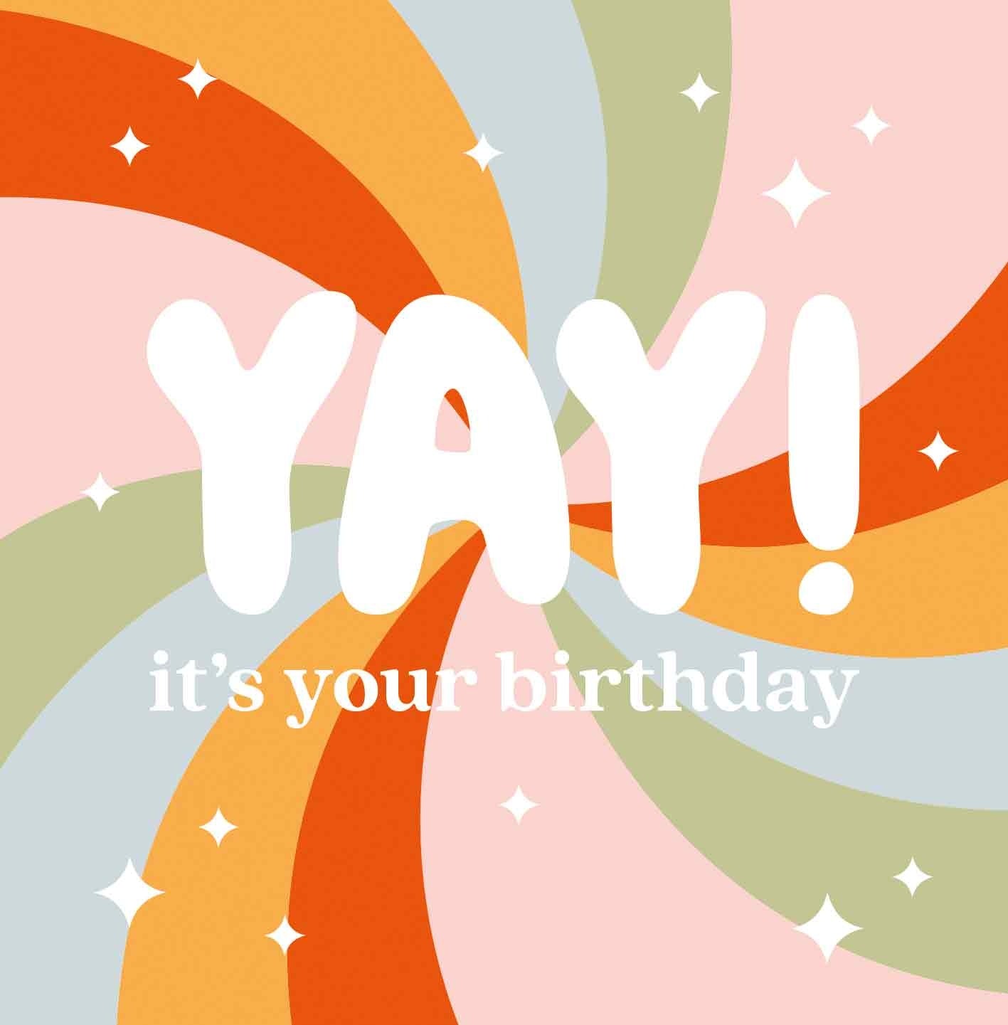 Yay! It's your birthday