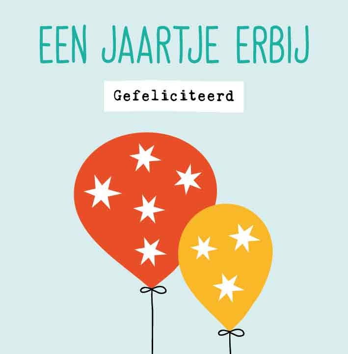 Een jaartje erbij gefeliciteerd