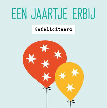 Een jaartje erbij gefeliciteerd