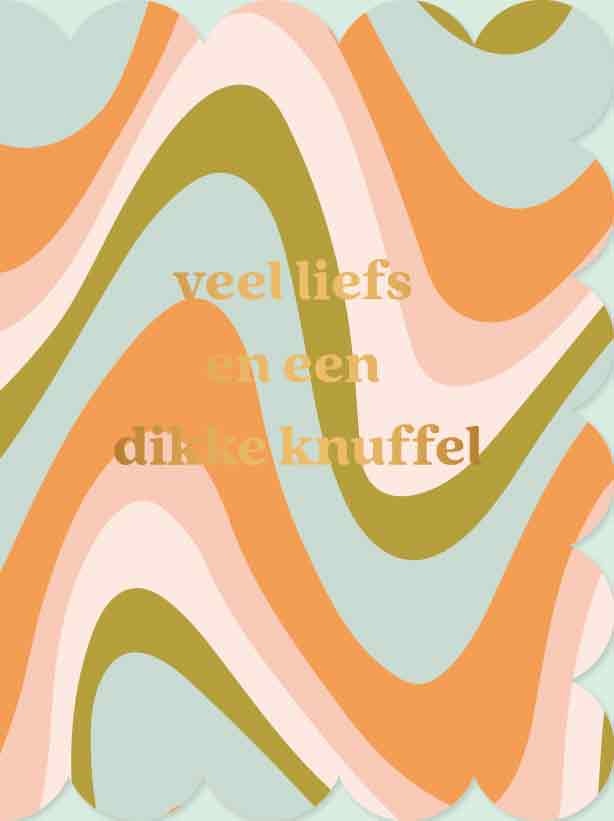 Op deze wenskaart staan lijnen in de kleuren blauw, oranje, roze, wit en groen, met in het midden de tekst: "Veel liefs en een dikke knuffel".
