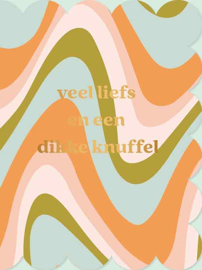Op deze wenskaart staan lijnen in de kleuren blauw, oranje, roze, wit en groen, met in het midden de tekst: "Veel liefs en een dikke knuffel".