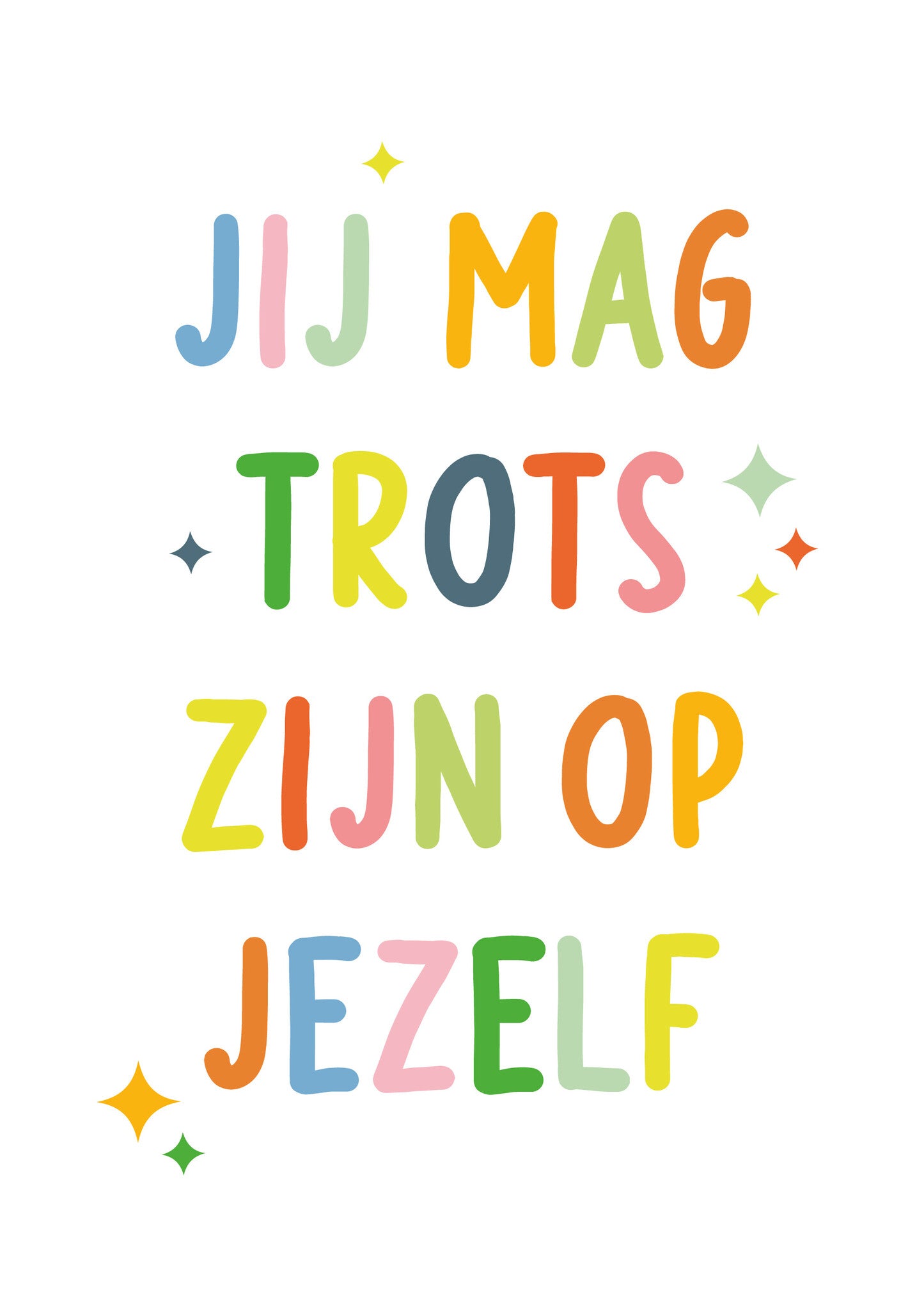 Op deze wenskaart staat de tekst: "Jij mag trots zijn op jezelf".