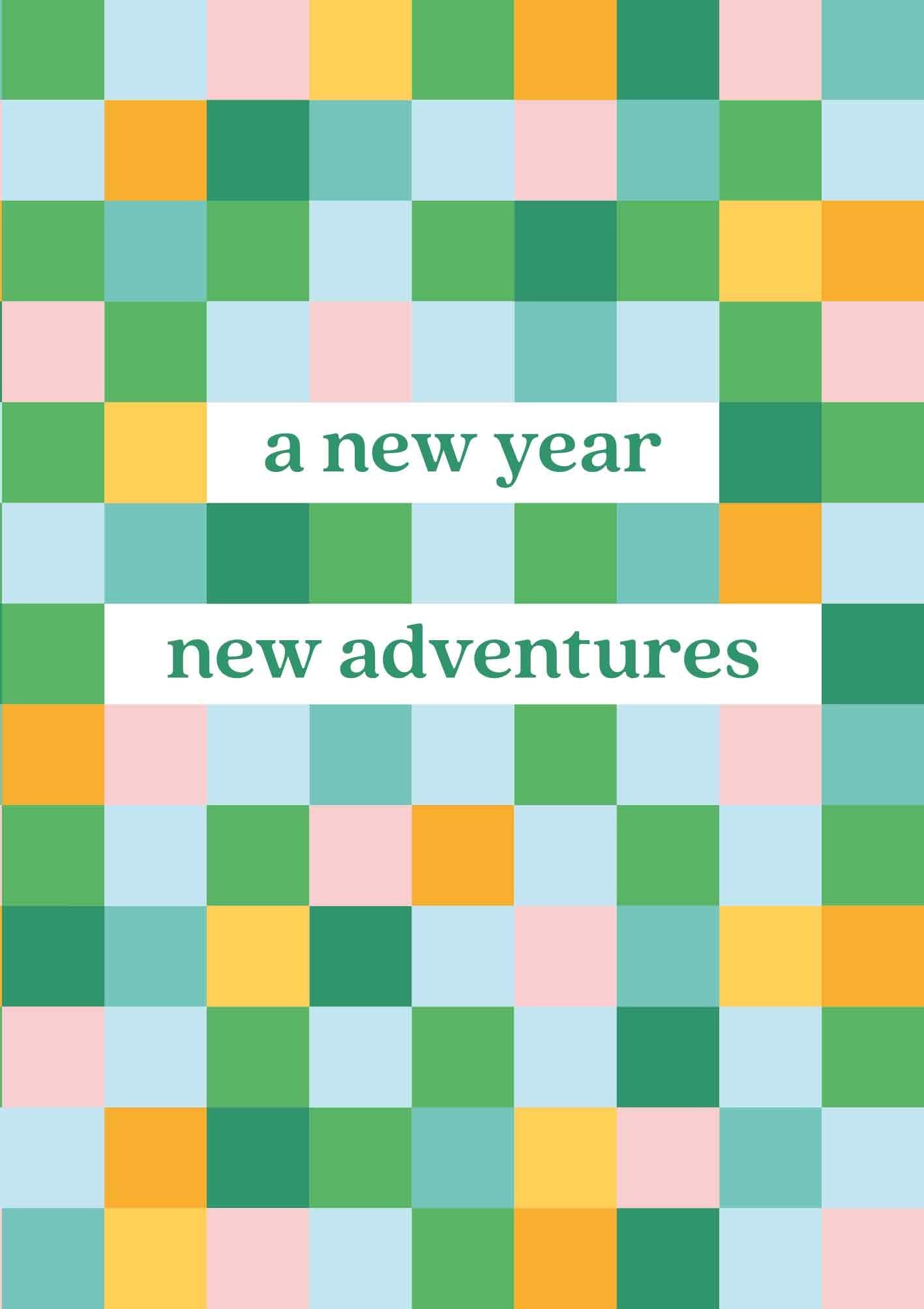 Op deze wenskaart staan allemaal vierkante vakjes in de kleuren groen, blauw, roze, geel en oranje, met in het midden de tekst: "A new year new adventures".