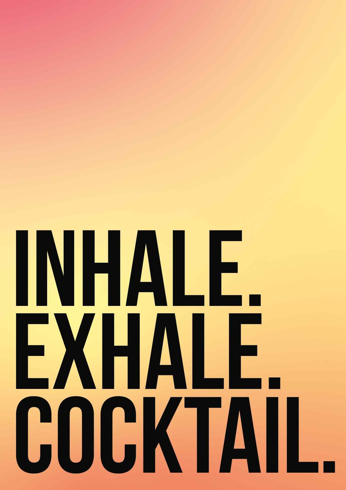 Op deze wenskaart staat de tekst: "Inhale. Exhale. Cocktail." 