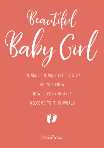 Op deze wenskaart staat de tekst: "Beautiful baby girl. Twinkle winkle little star do you know how loved you are? Welcome to this world".