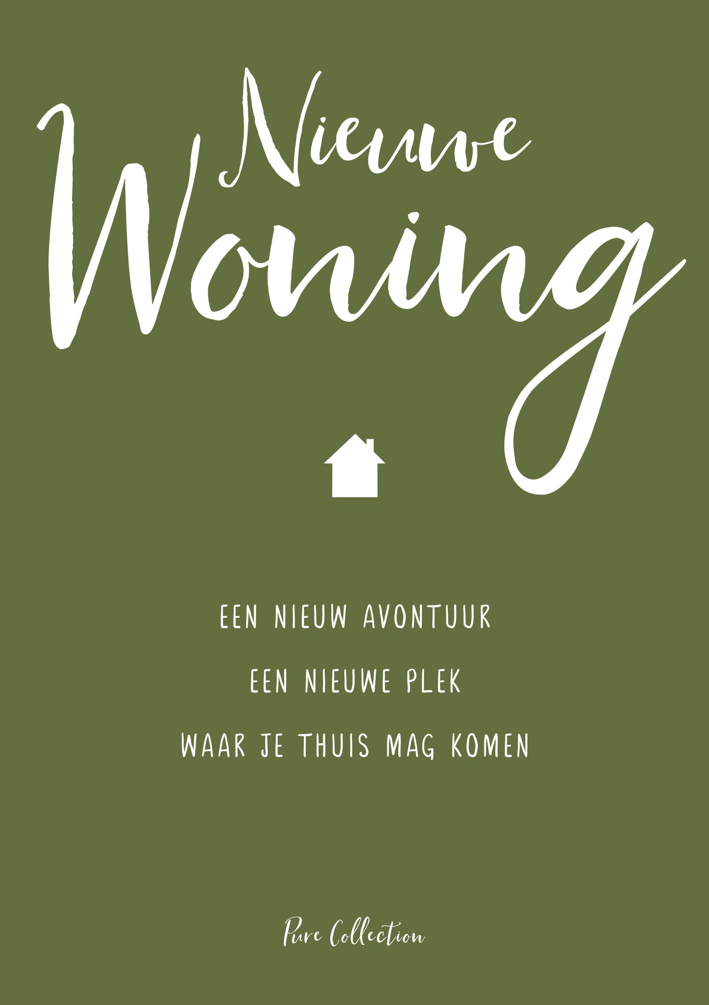 Op deze wenskaart staat de tekst: "Nieuwe woning een nieuw avontuur een nieuwe plek waar je thuis mag komen".