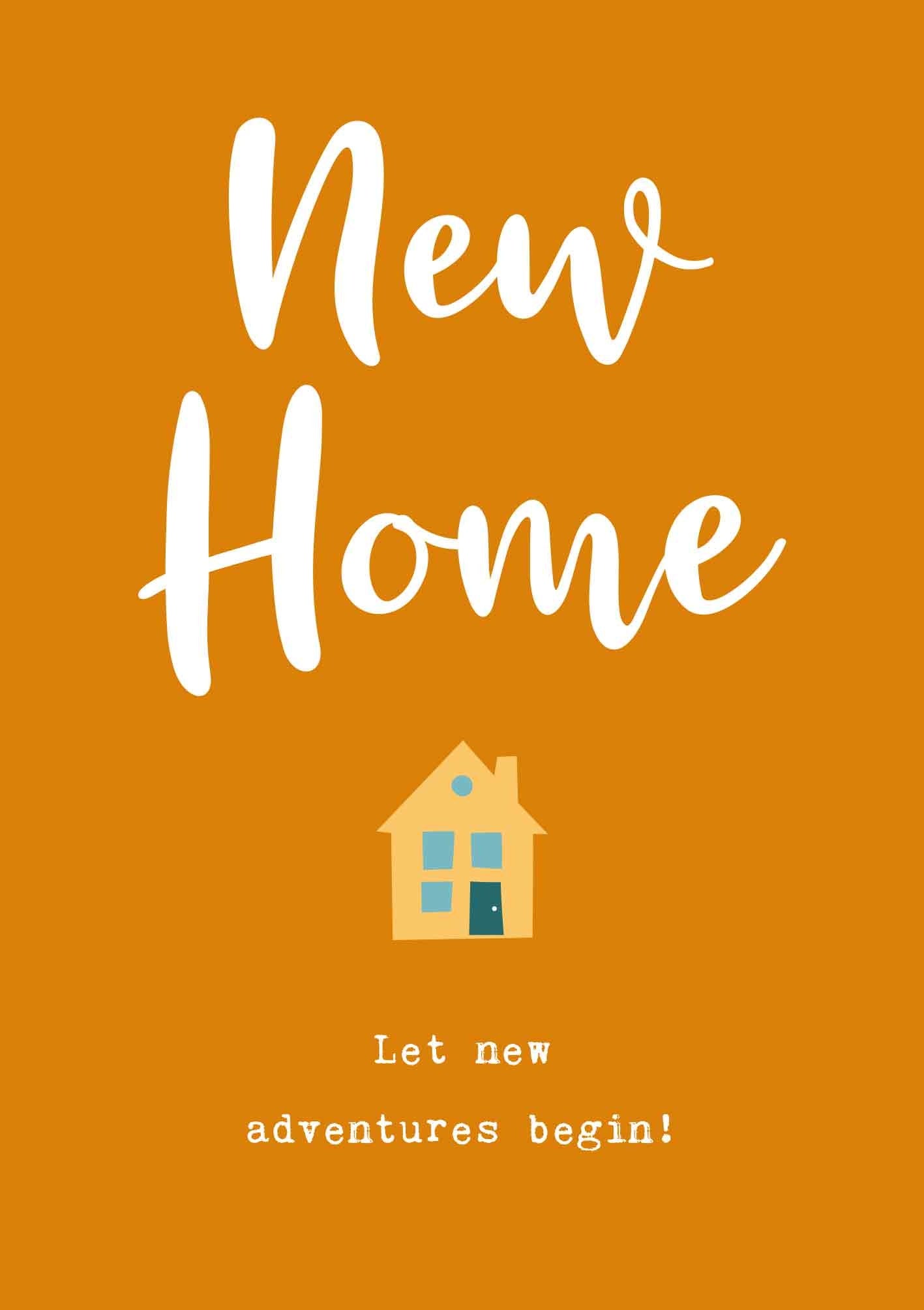 Op deze wenskaart staat de tekst: "New home let new adventures begin!" met een klein huisje.