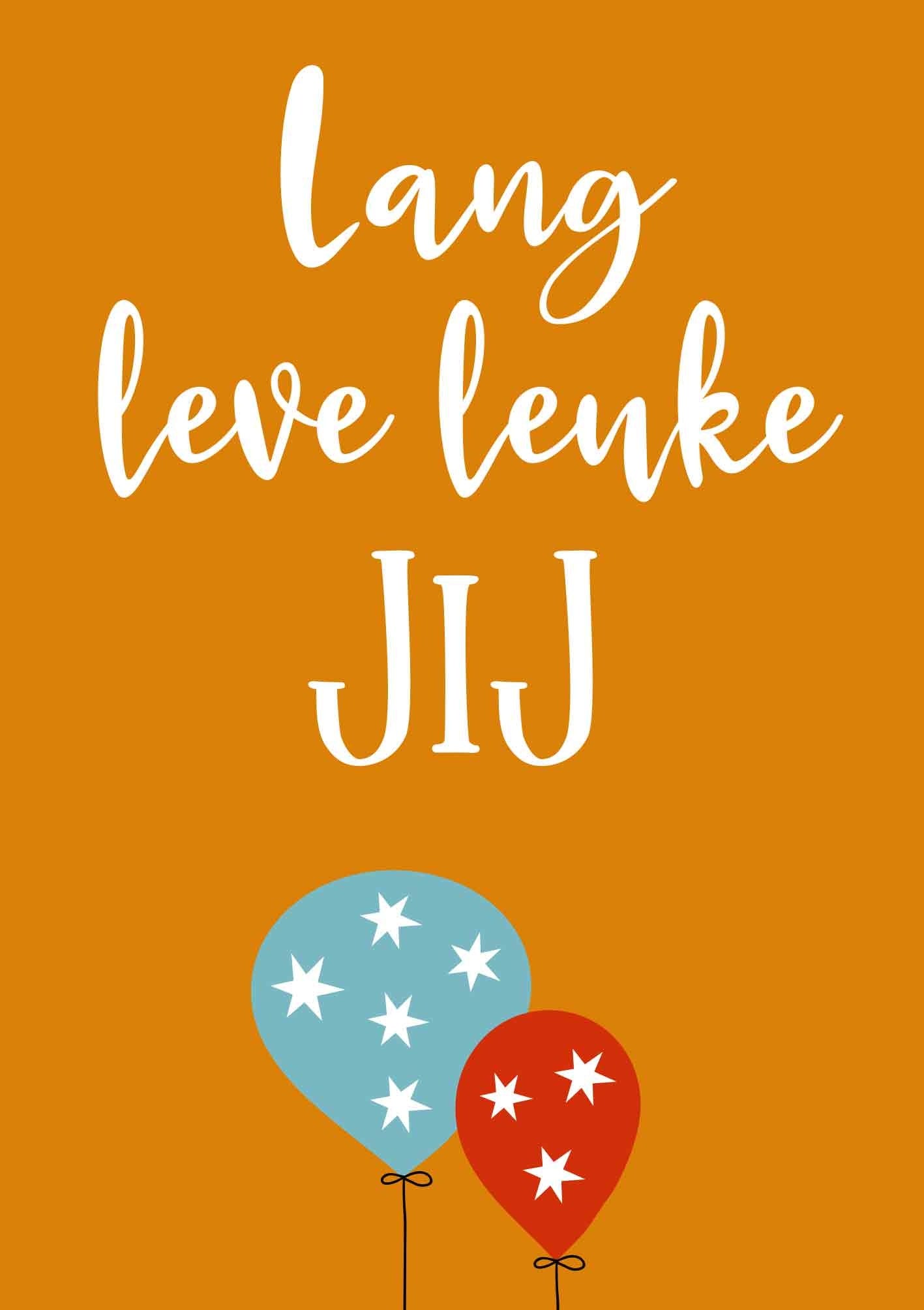 Op deze wenskaart staat de tekst: "Lang leve leuke jij" met twee kleine ballonnen.