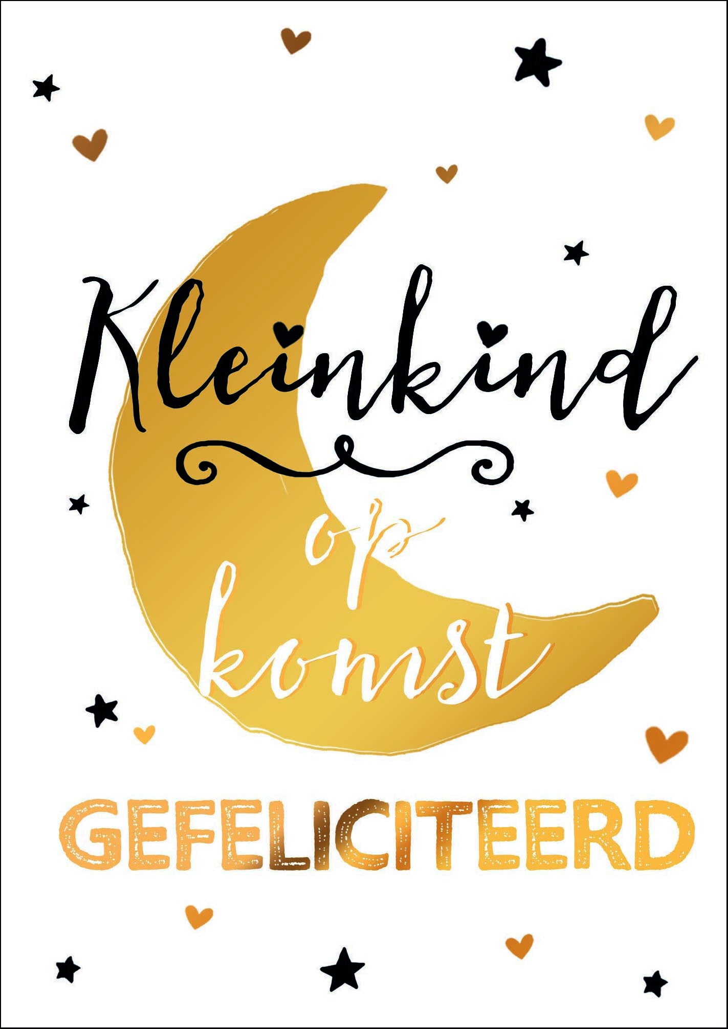 Op deze wenskaart staat een halve maan met de tekst: "Kleinkind op komst gefeliciteerd".