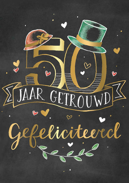 Op deze wenskaart staat de tekst: "50 jaar getrouwd gefeliciteerd".