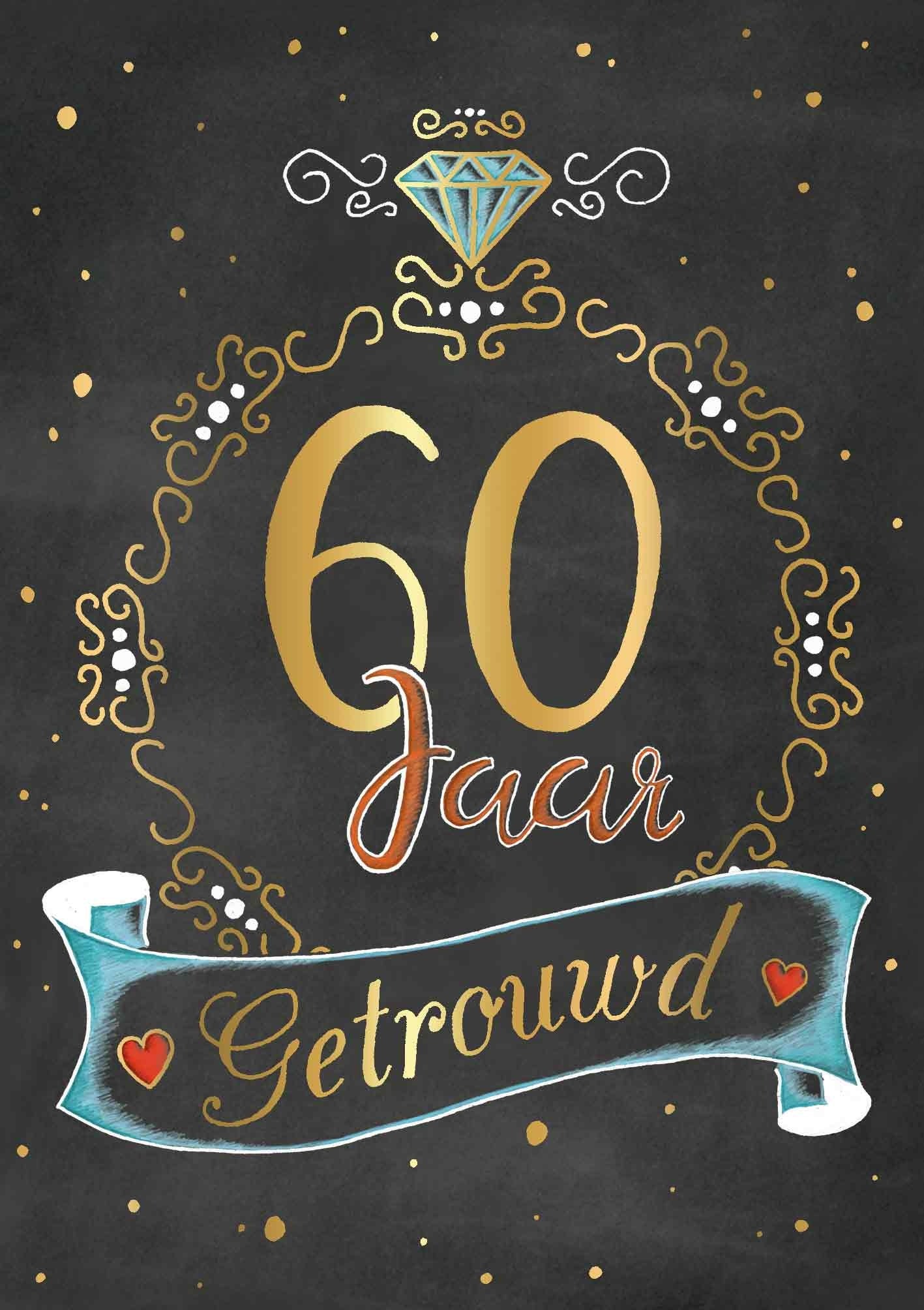 Op deze wenskaart staat de tekst: "60 jaar getrouwd".