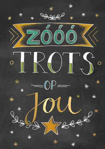 Op deze wenskaart staat de tekst: "Zóóó trots op jou".