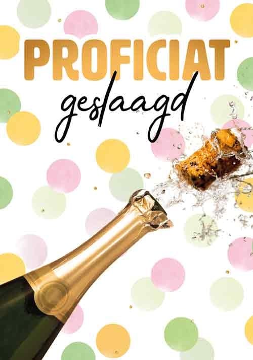 Op deze wenskaart staat een champagnefles met daarboven de tekst: "Proficiat geslaagd".