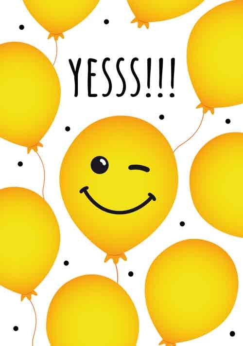 Op deze wenskaart staan gele ballonnen met daarboven de tekst: "Yesss!!!".