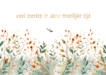 Veel sterkte in deze moeilijke tijd