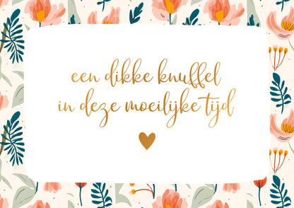 Een dikke knuffel in deze moeilijke tijd