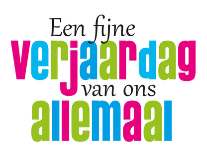 Op deze wenskaart staat de tekst: "Een fijne verjaardag van ons allemaal".