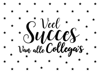 Op deze wenskaart staat de tekst: "Veel succes van alle collega's" met op de achtergrond kleine zwarte sterretjes. 