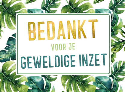 Op deze wenskaart staan groene bladeren met in het midden de tekst: "Bedankt voor je geweldige inzet".