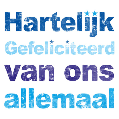 Op deze wenskaart staat de tekst: "Hartelijk gefeliciteerd van ons allemaal".