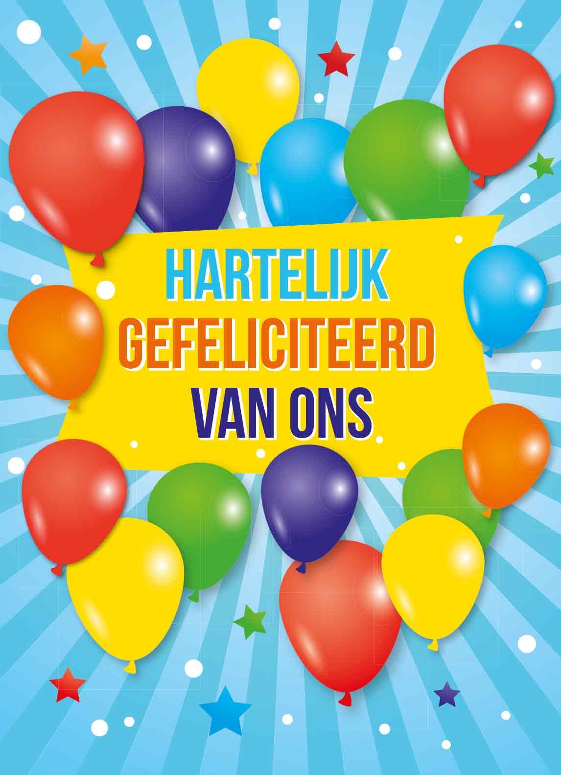Op deze wenskaart staan ballonnen in de kleuren rood, oranje, geel, paars, groen en blauw, met in het midden de tekst: "Hartelijk gefeliciteerd van ons".