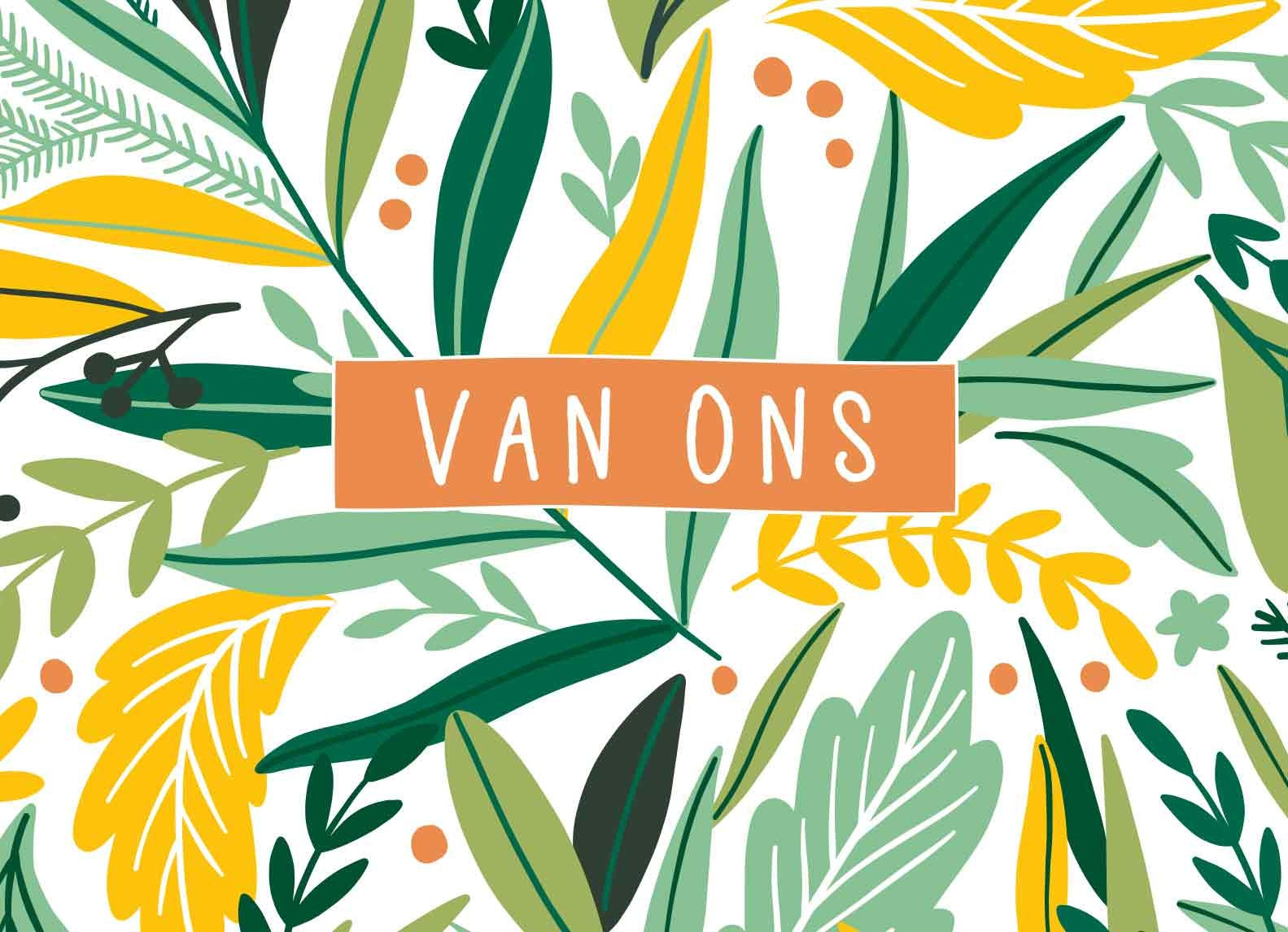 Op deze wenskaart staan bladeren in diverse kleuren groen en geel, met in het midden de tekst: "Van ons".