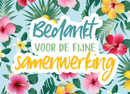 Op deze wenskaart staan bloemen in de kleuren roze, rood en geel met in het midden de tekst: "Bedankt voor de fijne samenwerking".