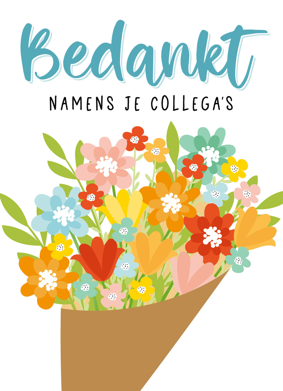 Op deze wenskaart staat een boeket met bloemen en daarboven de tekst: "Bedankt namens je collega's".
