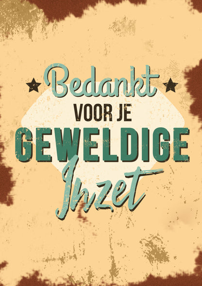 Op deze wenskaart staat de tekst: "Bedankt voor je geweldige inzet".