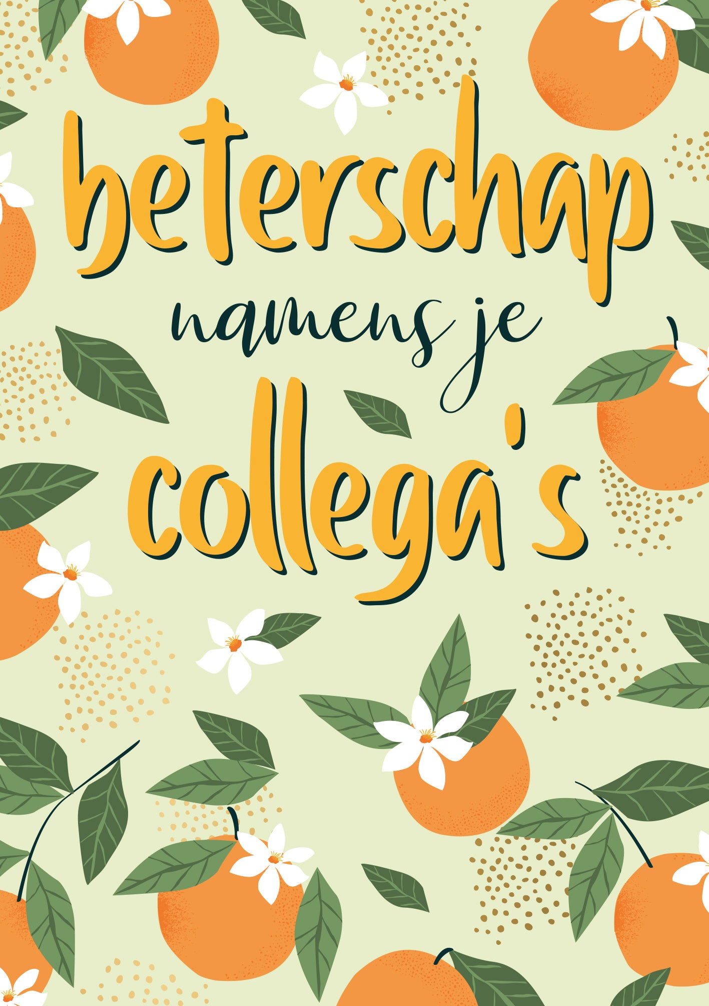 Op deze wenskaart staan sinaasappels met in het midden de tekst: "Beterschap namens je collega's".