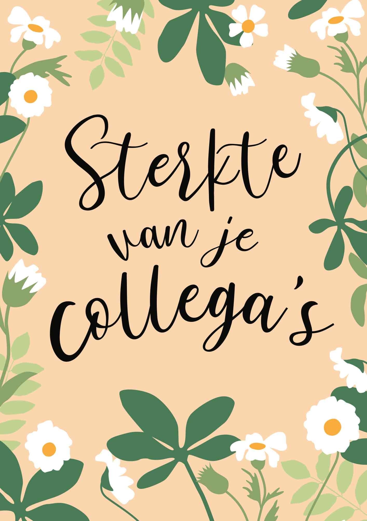Op deze wenskaart staan witte bloemen met groene bladeren en in het midden de tekst: "Sterkte van je collega's".