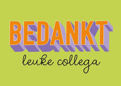 Op deze wenskaart staat de tekst: "Bedankt leuke collega" op een groene achtergrond.